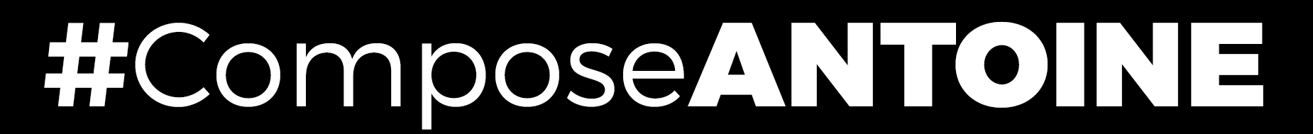 #ComposeANTOINE